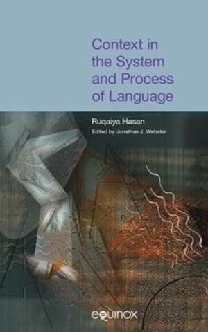 Context in the System and Process of Language de Ruqaiya Hasan