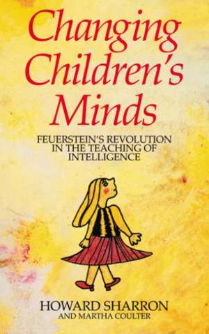 Changing Children's Minds de Howard Sharron