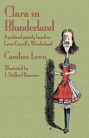 Clara in Blunderland de Caroline Lewis