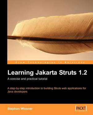 Learning Jakarta Struts 1.2 de Stephan Wiesner