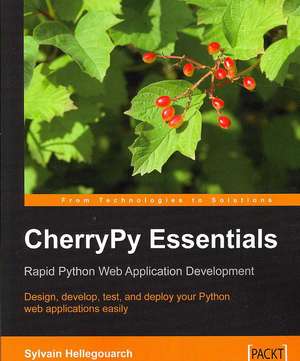 Cherrypy Essentials de Sylvain Hellegouarch