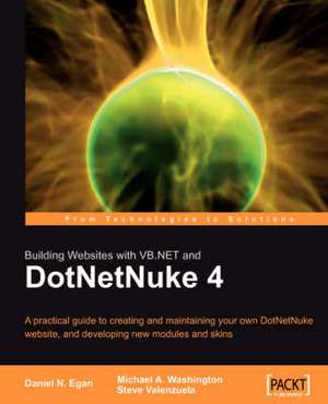 Building Websites with VB.NET and DotNetNuke 4 de Daniel N. Egan