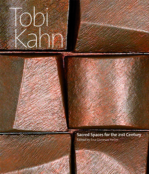 Tobi Kahn: Sacred Spaces for the 21st Century de Ena G. Heller