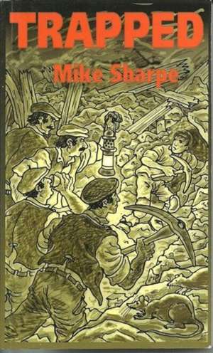 SHARPE, M: TRAPPED de MIKE SHARPE