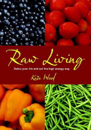 Raw Living de Kate Magic