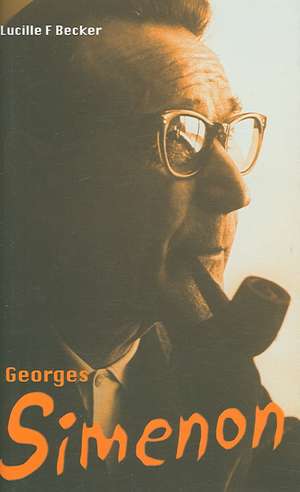 Georges Simenon – Maigrets and the Romans Durs de Lucille Becker