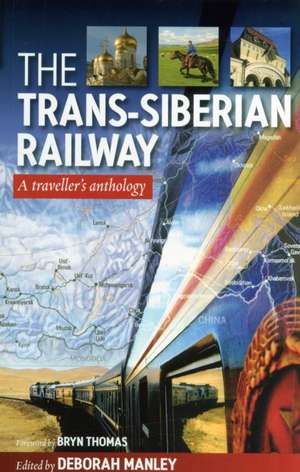 Trans Siberian Railway de Deborah Manley