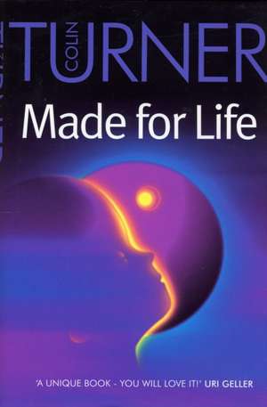 Made for Life de Colin Turner