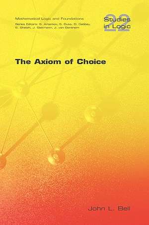 The Axiom of Choice de John L. Bell