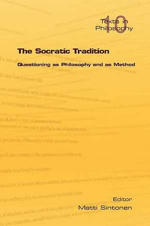 The Socratic Tradition de Matti Sintonen