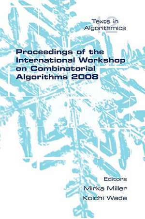 Proceedings of the International Workshop on Combinatorial Algorithms 2008 de Wada Koichi