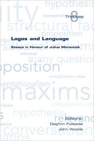 Logos and Language. Essays in Honour of Julius Moravcsik de Dagfinn Follesdal