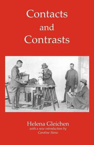 Contacts and Contrasts de Helena Gleichen