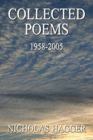 Collected Poems de Nicholas Hagger