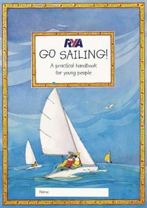 RYA Go Sailing de CLAUDIA MYATT