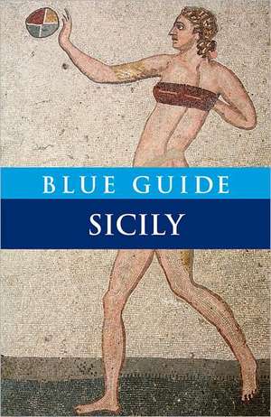 Blue Guide Sicily de Ellen Grady
