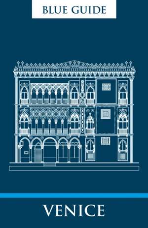 Blue Guide Venice de Alta Macadam