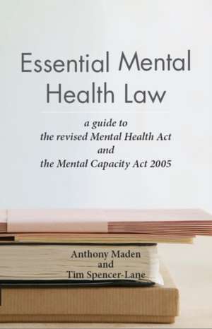 Essential Mental Health Law de Anthony Maden