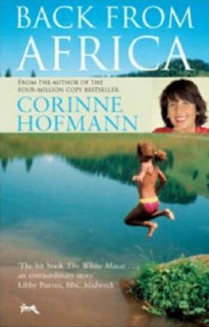 Back from Africa de Corinne Hofmann