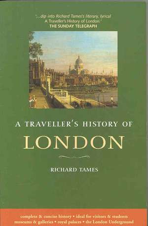 Traveller's History of London de Richard Tames