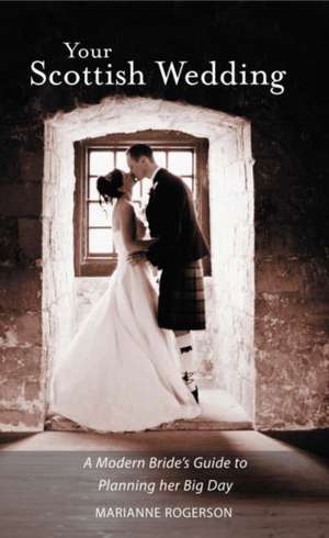 Rogerson, M: Your Scottish Wedding de Marianne Rogerson