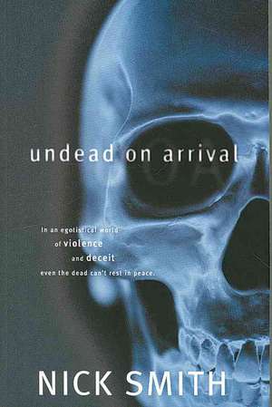 Undead on Arrival de Nick Smith