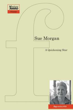 A Quickening Star de Sue Morgan