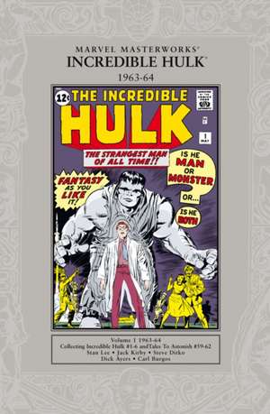 Marvel Masterworks: The Incredible Hulk 1962-64 de Stan Lee