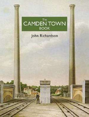 The Camden Town Book de John Richardson