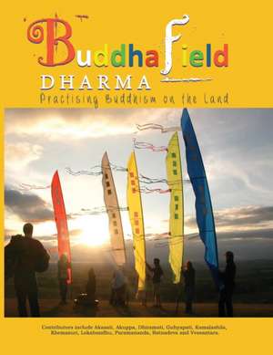 Buddhafield Dharma de Lokabandhu