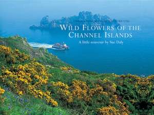 Wild Flowers of the Channel Islands Little Souvenir de Chris Andrews