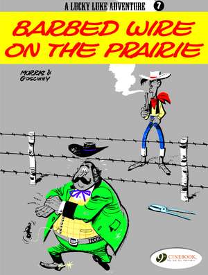 Lucky Luke Vol. 7: Barbed Wire on the Prairie de Rene Goscinny