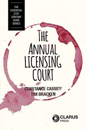 The Annual Licensing Court de Constance Cassidy