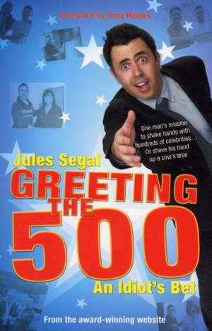 Greeting the 500 de Jules Segal