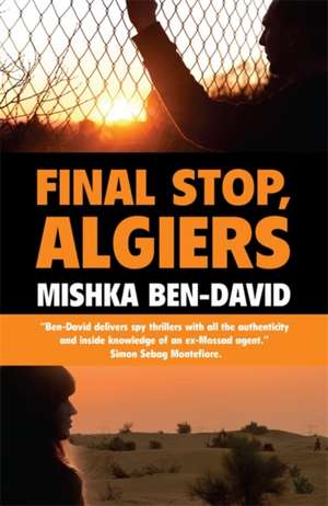 Ben-David, M: Final Stop, Algiers de Mishka Ben-David