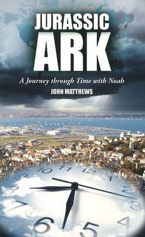 Jurassic Ark de John Matthews