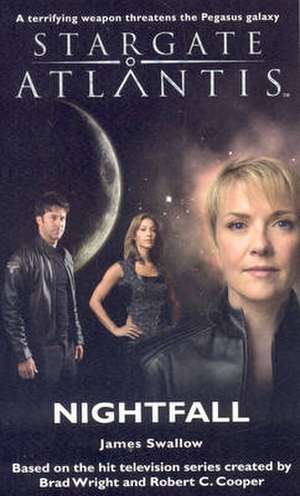 STARGATE ATLANTIS Nightfall de James Swallow