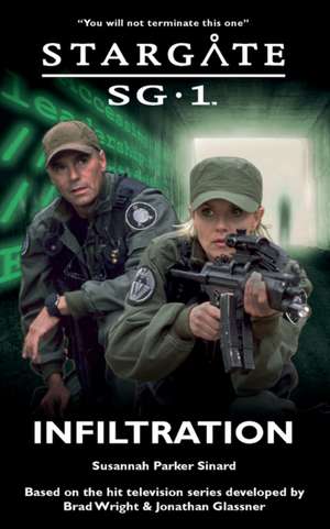 STARGATE SG-1 Infiltration de Susannah Parker Sinard