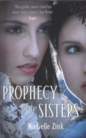 The Prophecy of the Sisters de Michelle Zink