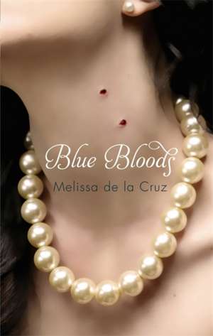 Blue Bloods de Melissa de La Cruz