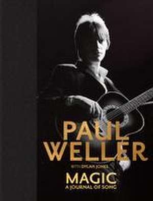 Magic: A Journal of Song de Paul Weller