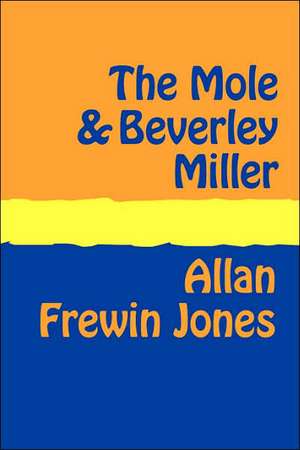 The Mole and Beverley Miller Large Print de Allan Frewin Jones