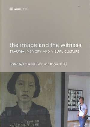 The Image and the Witness – Trauma, Memory, and de Frances Guerin