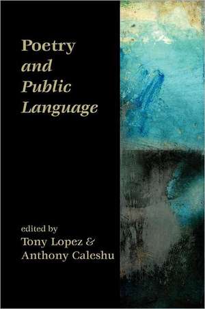 Poetry and Public Language de Anthony Caleshu