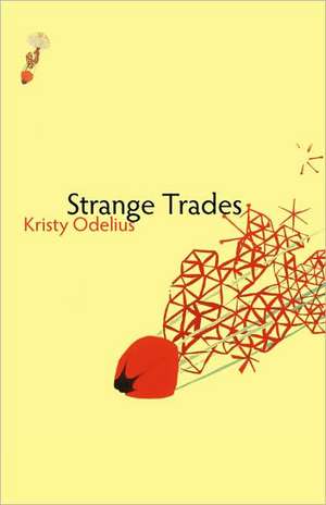 Strange Trades de Kristy Odelius