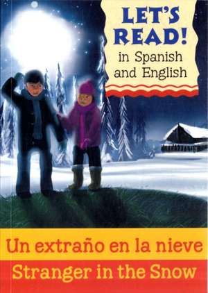 Stranger in the Snow/Un extrano en la nieve de Lynne Benton