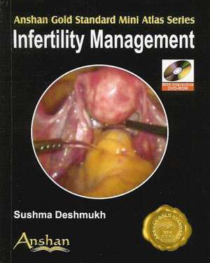 Infertility Management [With DVD ROM] de Sushma Deshmukh