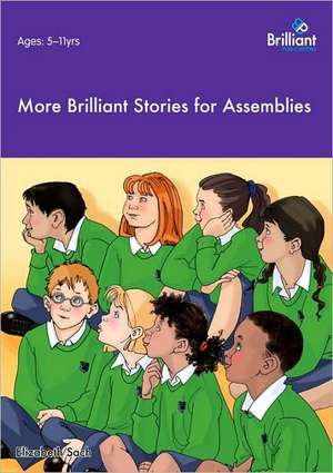 More Brilliant Stories for Assemblies de Elizabeth Sach