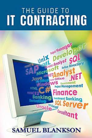 The Guide to It Contracting de Samuel Blankson