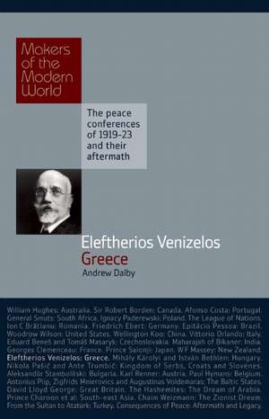 Eleftherios Venizelos: Greece de Andrew Dalby